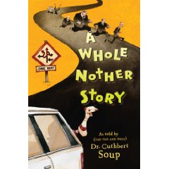 A Whole Nother Story by Dr. Cuthbert Soup